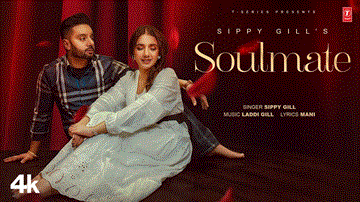 Soulmate Lyrics - Sippy Gill | Punjabi Song