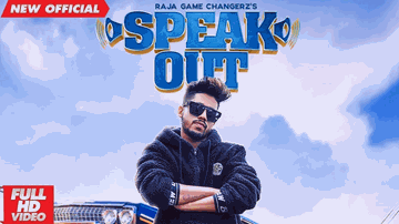Speak Out Lyrics - Raja Game Changerz | Punjabi Song