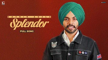 Splendor Lyrics - Satbir Aujla | Punjabi Song