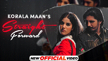 Straight Forward Lyrics - Korala Maan | Punjabi Song