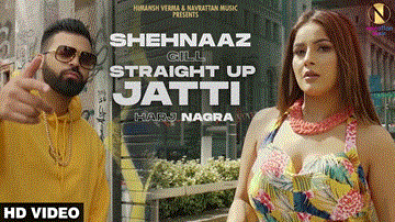 Straight Up Jatti Lyrics - Shehnaaz Gill | Harj Nagra | Punjabi Song