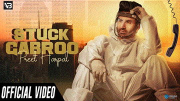 Stuck Gabroo Lyrics - Preet Harpal