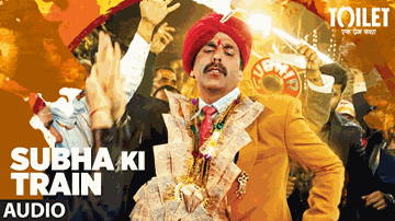 Subha Ki Train Lyrics - Akshay Kumar | Bhumi Pednekar | Parampara Thakur | Sachet Tandon