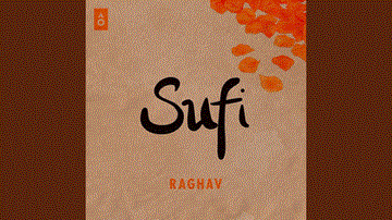 सूफ़ी Sufi Lyrics - Raghav