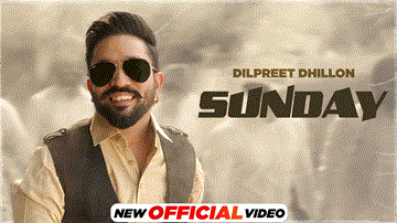 Sunday Lyrics - Dilpreet Dhillon | Gurlej Akhtar | Punjabi Song