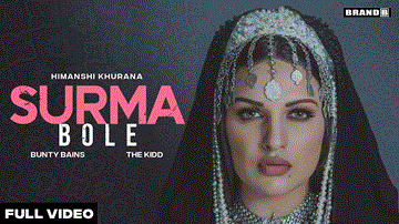 Surma Bole Lyrics - Himanshi Khurana | Punjabi Song
