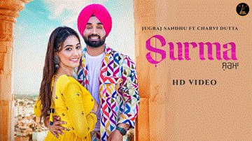 Surma Lyrics - Jugraj Sandhu | Charvi Dutta | Punjabi Song