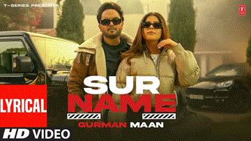 Surname Lyrics - Gurman Maan | Punjabi Song