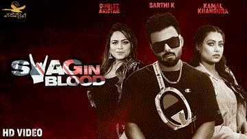 Swag In Blood Lyrics - Sarthi K | Gurlez Akhtar | Punjabi Song