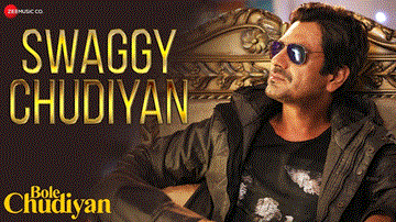 स्वेगी चूड़ियां Swaggy Chudiyan Lyrics - Nawazuddin Siddiqui | Tamannaah Bhatia | Rajpal Yadav | Aakanksha Sharma