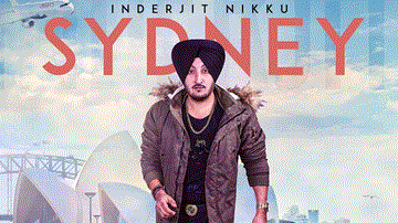 Sydney Lyrics - Inderjit Nikku | Punjabi Song