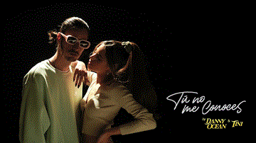 Tú No Me Conoces Lyrics - Danny Ocean | TINI