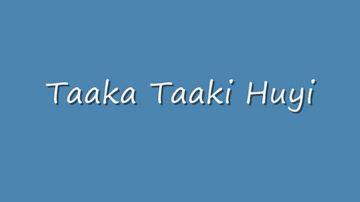 Taaka Taaki Huyi Lyrics - Ronit Roy | Aditya Pancholi | Shakti Kapoor | Kavita Krishnamurthy