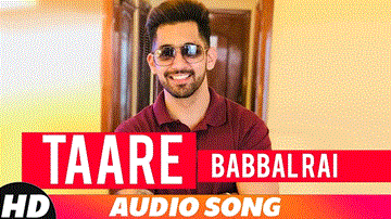 Taare Lyrics - Babbal Rai | Punjabi Song