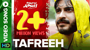 Tafreeh Lyrics - Harshvardhan Kapoor | Ashish Verma | Priyanshu Painyuli | Amit Trivedi