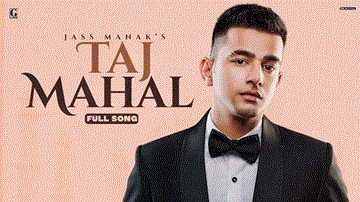 Tajmahal Lyrics - Jass Manak | Punjabi Song