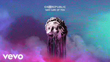 Take Care Of You Lyrics - OneRepublic