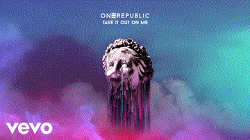 Take It Out On Me Lyrics - OneRepublic