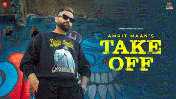 Take Off Lyrics - Amrit Maan | Punjabi Song