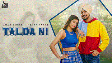 Talda Ni Lyrics - Amar Sehmbi | Mehar Vaani | Punjabi Song