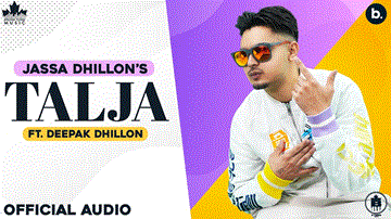 Talja Lyrics - Jassa Dhillon | Deepak Dhillon | Punjabi Song