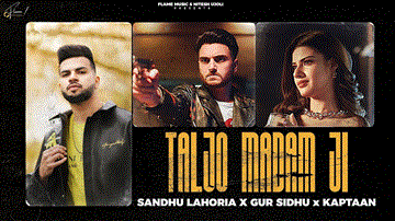 Taljo Madam Ji Lyrics - Gur Sidhu | Sandhu Lahoria | Punjabi Song