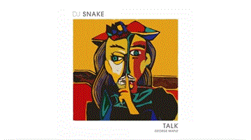 Talk Lyrics - DJ Snake | English Song