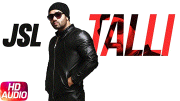 Talli Lyrics - Raul | JSL | Punjabi Song