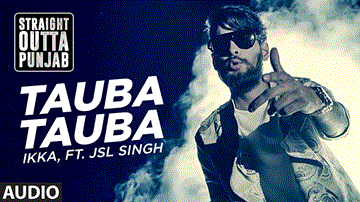 Tauba Tauba Lyrics - Ikka | Punjabi Song