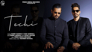 Techi Lyrics - Garry Sandhu | Uday Shergill | Punjabi Song
