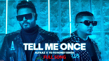 Tell Me Once Lyrics - Yo Yo Honey Singh | Alfaaz | Punjabi Song