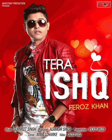 Tera Ishq Lyrics - Feroz Khan