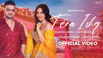 तेरा इश्क़ Tera Ishq Lyrics - Gajendra Verma | Jonita Gandhi