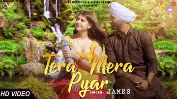 Tera Mera Pyar Lyrics - James | Punjabi Song