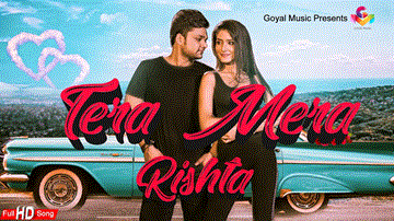 Tera Mera Rishta Lyrics - Raman Goyal | Akaisha | Twinkle Arora | Punjabi Song