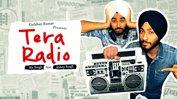 Tera Radio Lyrics - Abhey Singh | Bir Singh