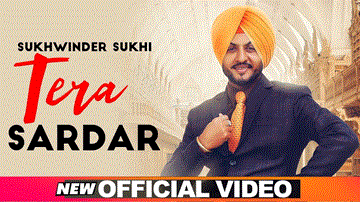 Tera Sardar Lyrics - Sukhwinder Sukhi | Punjabi Song