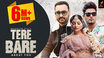 Tere Baare Lyrics - Nachattar Gill | Punjabi Song