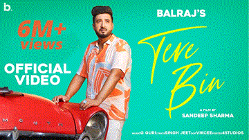 Tere Bin Lyrics - Balraj | Punjabi Song
