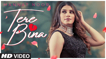 Tere Bina Lyrics - Abhishek | Isha Sharma | Mannat Noor | Punjabi Song