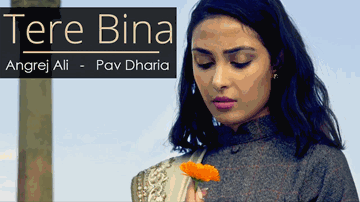TERE BINA Lyrics - Angrej Ali
