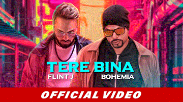 Tere Bina Lyrics - Flint J | Bohemia | Punjabi Song