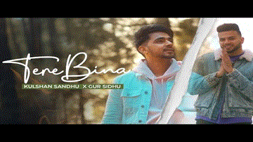 Tere Bina Lyrics - Kulshan Sandhu | Gur Sidhu | Punjabi Song