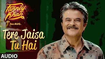 Tere Jaisa Tu Hai Lyrics - Aishwarya Rai Bachchan | Anil Kapoor | Rajkummar Rao | Monali Thakur