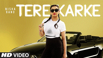 Tere Karke Lyrics - Nisha Bano | Punjabi Song