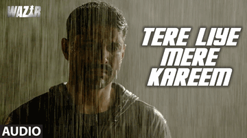 Tere Liye Mere Kareem Lyrics - Farhan Akhtar | John Abraham | Amitabh Bachchan | Gagan Baderiya | Prashant Pillai