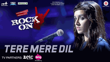 TERE MERE DIL Lyrics - Shraddha Kapoor | Farhan Akhtar | Arjun Rampal