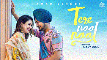 Tere Naal Naal Lyrics - Amar Sehmbi | Punjabi Song