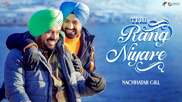 Tere Rang Niyare Lyrics - Nachhatar Gill | Punjabi Song