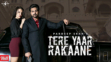 Tere Yaar Rakaane Lyrics - Pardeep Sran | Punjabi Song